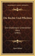 Bild: Die Rechte Und Pflichten - Kessinger Publishing