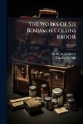 Cover: The Works Of Sir Benjamin Collins Brodie - Nabu Press