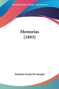 Abbildung von: Memorias (1893) - Kessinger Publishing