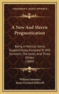 Cover: A New And Merrie Prognostication - Kessinger Publishing