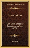 Cover: Edward Moore - Kessinger Publishing