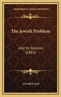 Cover: The Jewish Problem - Kessinger Publishing