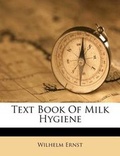 Cover: Text Book of Milk Hygiene - Nabu Press