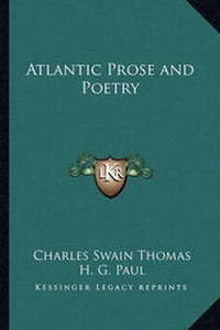 Enlarge image Cover: Atlantic Prose and Poetry - Kessinger Publishing