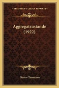 Cover: Aggregatzustande (1922) - Kessinger Publishing
