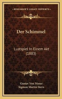 Enlarge image Cover: Der Schimmel - Kessinger Publishing