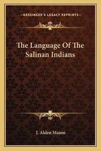 Enlarge image Cover: The Language Of The Salinan Indians - Kessinger Publishing