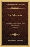 Cover: Die Fallgesetze - Kessinger Publishing