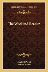 Enlarge image Cover: The Weekend Reader - Kessinger Publishing