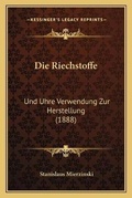 Cover: Die Riechstoffe - Kessinger Publishing