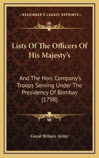 Abbildung von: Lists Of The Officers Of His Majesty's - Kessinger Publishing