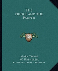Enlarge image Cover: The Prince and the Pauper - Kessinger Publishing