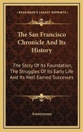 Bild: The San Francisco Chronicle And Its History - Kessinger Publishing