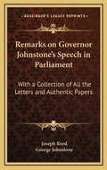 Cover: Remarks on Governor Johnstone's Speech in Parliament - Kessinger Publishing
