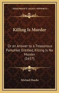Abbildung von: Killing Is Murder - Kessinger Publishing