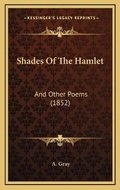 Cover: Shades Of The Hamlet - Kessinger Publishing