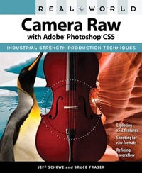 Abbildung von: Real World Camera Raw with Adobe Photoshop CS5 - Peachpit Press Publications