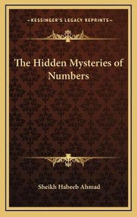 Abbildung von: The Hidden Mysteries of Numbers - Kessinger Publishing