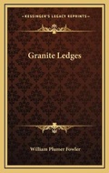 Cover: Granite Ledges - Kessinger Publishing