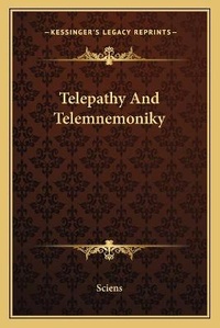 Enlarge image Cover: Telepathy And Telemnemoniky - Kessinger Publishing