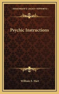 Enlarge image Cover: Psychic Instructions - Kessinger Publishing