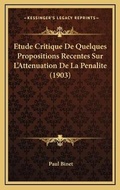 Bild: Etude Critique De Quelques Propositions Recentes Sur L'Attenuation De La Penalite (1903) - Kessinger Publishing