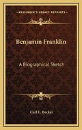 Cover: Benjamin Franklin - Kessinger Publishing