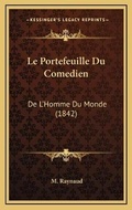 Cover: Le Portefeuille Du Comedien - Kessinger Publishing