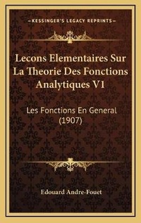 Abbildung von: Lecons Elementaires Sur La Theorie Des Fonctions Analytiques V1 - Kessinger Publishing