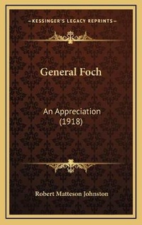Abbildung von: General Foch - Kessinger Publishing