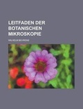 Cover: Leitfaden Der Botanischen Mikroskopie - Rarebooksclub.com