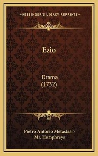 Enlarge image Cover: Ezio - Kessinger Publishing