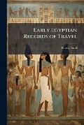 Cover: Early Egyptian Records of Travel - Nabu Press