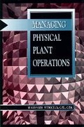 Cover: Managing Physical Plant Operations - Prentice Hall