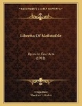 Cover: Libretto Of Mefistofele - Kessinger Publishing