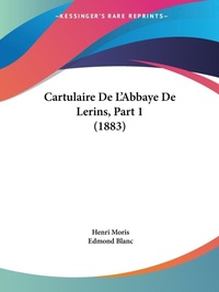 Abbildung von: Cartulaire De L'Abbaye De Lerins, Part 1 (1883) - Kessinger Publishing