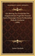 Cover: Ein Beitrag Zur Geschichte Der Ausgestorbenen Vogel Der Neuzeit Sowie Derjenigen Deren Fortbestehen Bedroht Erscheint (1896) - Kessinger Publishing