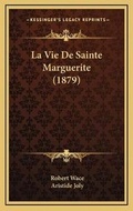 Cover: La Vie De Sainte Marguerite (1879) - Kessinger Publishing