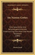Cover: Im Namen Gottes - Kessinger Publishing