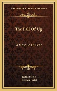 Enlarge image Cover: The Fall Of Ug - Kessinger Publishing