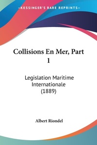 Abbildung von: Collisions En Mer, Part 1 - Kessinger Publishing