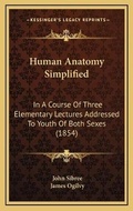 Cover: Human Anatomy Simplified - Kessinger Publishing