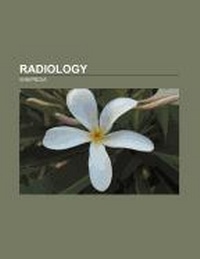 Abbildung von: Radiology - Books LLC, Wiki Series