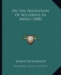 Cover: On The Prevention Of Accidents In Mines (1848) - Kessinger Publishing