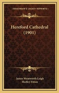 Cover: Hereford Cathedral (1901) - Kessinger Publishing