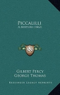 Abbildung von: Piccalilli - Kessinger Publishing