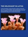 Cover: The Holocaust in Latvia - Books LLC, Wiki Series