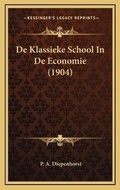 Bild: De Klassieke School In De Economie (1904) - Kessinger Publishing