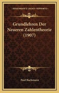 Abbildung von: Grundlehren Der Neueren Zahlentheorie (1907) - Kessinger Publishing