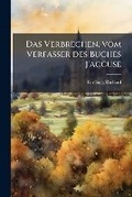 Cover: Das Verbrechen, vom Verfasser des Buches J'accuse - Nabu Press